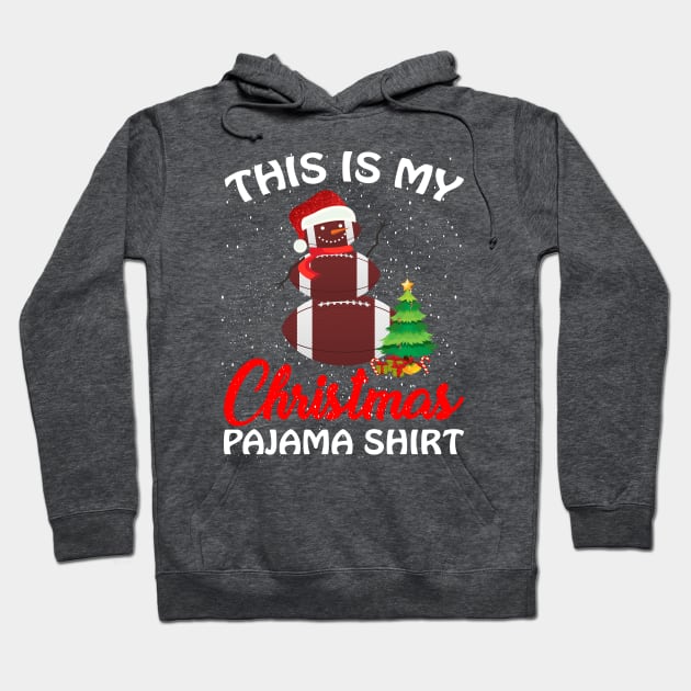 This is my Christmas Pajama Shirt Football Snowman Hoodie by intelus